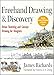 Freehand Drawing and Discovery: Urban Sketching and Concept Drawing for Designers (English Edition) by James Richards