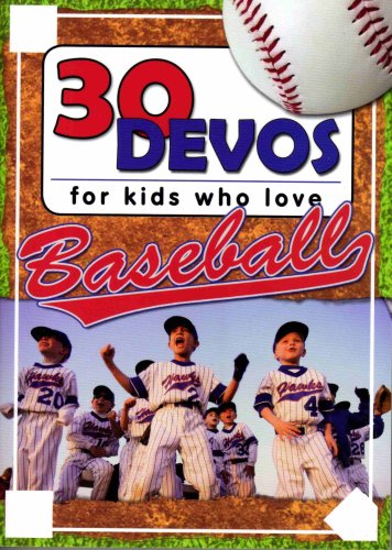 30 Devos For Kids Who Love Baseball 30 Devos For Kids Who Love Baseball