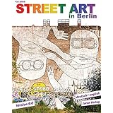 Street Art in Berlin: Version 9.0