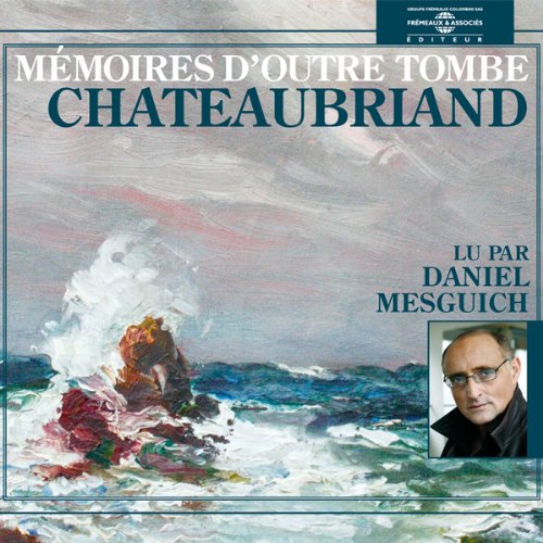 Download Mémoires d'outre-tombe Download Mémoires d'outre-tombe