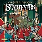 The Scarifyers: The Gnomes of Death