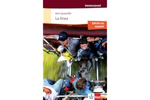 La línea (span.): Schulausgabe für das Niveau B1+. Spanischer Originaltext mit Annotationen (Literatura juvenil)