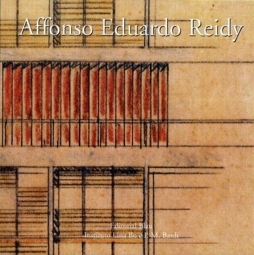 Affonso Eduardo Reidy: Brazilian Architects