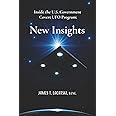 Inside the U.S. Government Covert UFO Program: New Insights