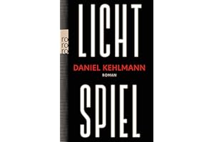 Lichtspiel: Roman | „Ein Geniestreich von einem Roman, ein Buch, das bleiben wird.“ ARD Druckfrisch