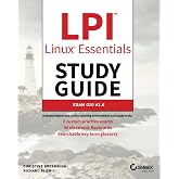LPI Linux Essentials Study Guide: Exam 010 v1.6