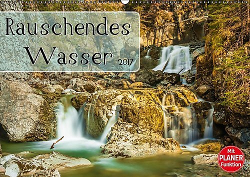 Rauschendes Wasser (Wandkalender 2017 DIN A2 quer): Traumhafte Wasserfälle kunstvoll abgelichtet (Geburtstagskalender, 14 Seiten ) (CALVENDO Natur)