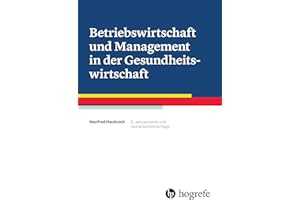 Betriebswirtschaft und Management in der Gesundheitswirtschaft