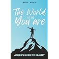 The World is as You Are: A User's Guide to Reality : Amari, Nada: Amazon.de: Bücher