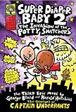 The Invasion of the Potty Snatchers (Super Diaper Baby 2) The Invasion of the Potty Snatchers (Super Diaper Baby 2)