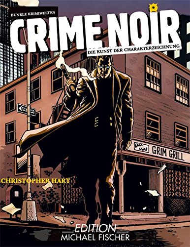 crime noir: Die Kunst der Charakterzeichnung