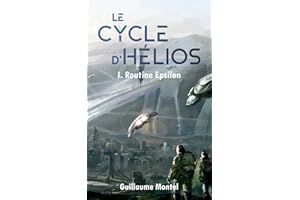 Le cycle d'Hélios: I. Routine Epsilon