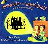 Adventure in the Witch's House: A Book to Read by Flashlight (Lights Out) by 