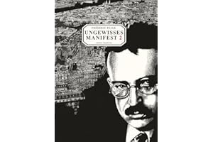 Ungewisses Manifest 2: Unter dem Himmel von Paris mit Walter Benjamin, Nadja, André Breton, Léon-Paul Fargue, Ludwig Hohl...