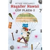 &Ccedil;&ouml;p Plaza 2 - Hayaller Hawaii