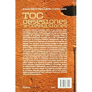TOC. Obsesiones y compulsiones: Tratamiento cognitivo del Trastorno Obsesivo Compulsivo (Alianza Ensayo)