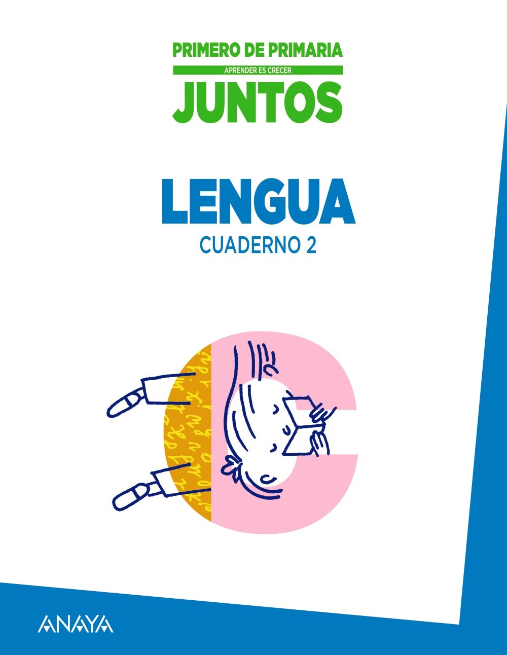 Aprender es Crecer Juntos 1.º Cuaderno de Lengua 2