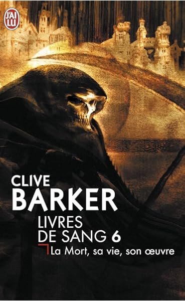 Amazon Fr La Mort Sa Vie Son œuvre Barker Clive Breque Jean Daniel Livres