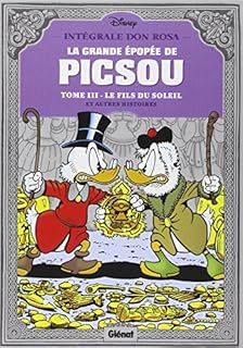 jaquette livre La grande épopée de Picsou, Tome 3 : Le fils du soleil et autres histoires