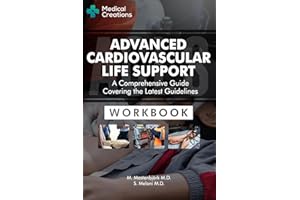 Advanced Cardiovascular Life Support (ACLS) - A Comprehensive Guide Covering the Latest Guidelines: Workbook