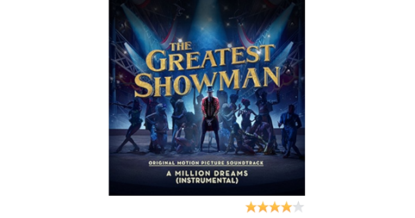 A Million Dreams From The Greatest Showman Instrumental Von The Greatest Showman Ensemble Bei Amazon Music Amazon De