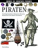 Image de Piraten: Von Kaperkapitänen, Bukaniern, Korsaren, Barbaresken und anderen Seeräubern (Sehen - Stau