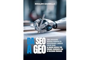 DA SEO A GEO: Come l’intelligenza artificiale generativa sta rivoluzionando il modo di cercare online. Le nuove regole per creare contenuti che si facciano trovare