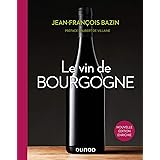 Le vin de Bourgogne - 3e éd.