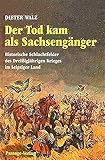 Cover zum Buch Der Tod kam als Sachsengänger: Histor...