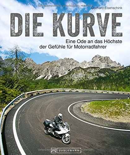Download Bildband Traumkurven für Motorradfahrer: Curves, virage, courbe, curva beschreiben alle dasselbe: Die Kurve. Sie ist eine Ode an das Höchste der ... Traumstrecken sorgen für Adrenalin pur. Download Bildband Traumkurven für Motorradfahrer: Curves, virage, courbe, curva beschreiben alle dasselbe: Die Kurve. Sie ist eine Ode an das Höchste der ... Traumstrecken sorgen für Adrenalin pur.