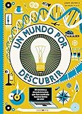  Un mundo por descubrir: 30 inventos que cambiaron nuestra forma de vivir (Libros para los que aman los libros)