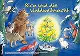 Image de Rica und die Waldweihnacht: Ein Adventskalender zum Vorlesen und Gestalten eines Fensterbildes
