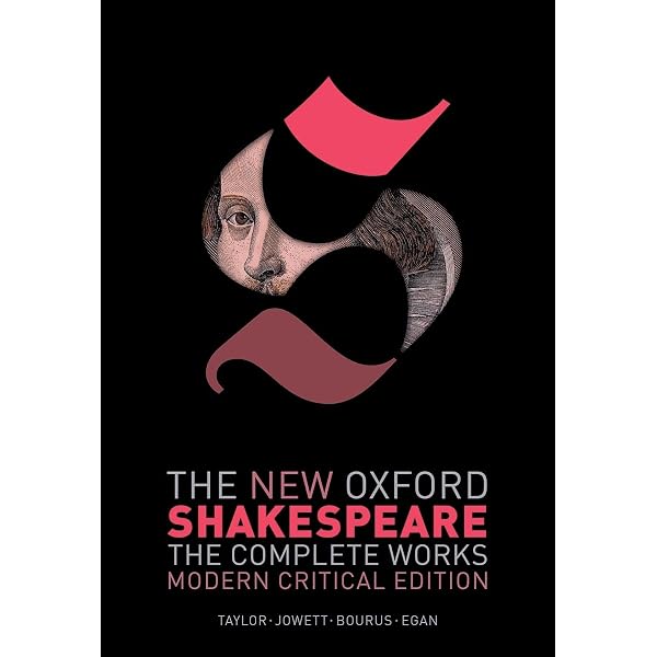 The New Oxford Shakespeare: Complete Set: Modern Critical Edition