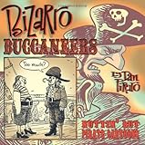 Bizaro Buccaneers: Nuttin' But Pirate Cartoons Bizaro Buccaneers: Nuttin' But Pirate Cartoons