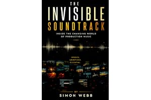The Invisible Soundtrack: Inside the Changing World of Production Music
