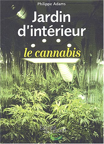 Livres gratuits à télécharger sur mon iPod Jardin d'intérieur : le cannabis E-book 2910718417 by author