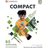 Compact First for Schools Student's Book without Answers with Digital Pack English for Spanish Speakers