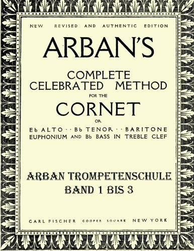 Preisvergleich Produktbild Arban's complete celebrated method: Teil 1 - 3