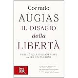 Il disagio della libertà. Perché agli italiani piace avere un padrone