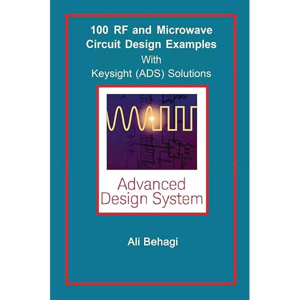 RF and Microwave Circuit Design: Updated and Revised with 100