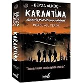 Karantina D&ouml;rd&uuml;nc&uuml; Perde: Mahşerin D&ouml;rt Atlısının Hikayesi