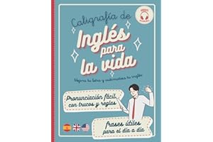 CALIGRAFÍA DE INGLÉS PARA LA VIDA: Pronunciación del inglés fácil y vocabulario y frases útiles con audios para hablar inglés fluido en cualquier ... (Algo más que una letra ligada bonita)