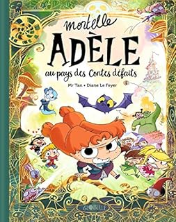 jaquette livre Mortelle Adèle au pays des contes défaits - tome collector