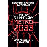 Metro 2033: The novels that inspired the bestselling games