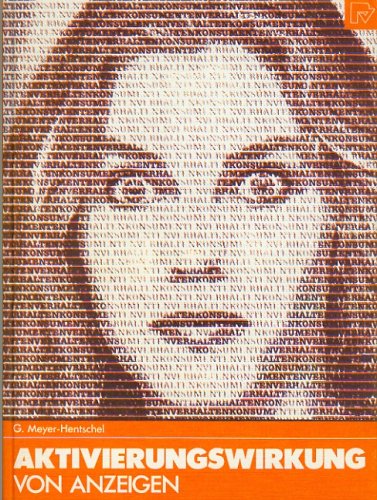 Aktivierungswirkung von Anzeigen.: Messverfahren für die Praxis. (Konsum und Verhalten)