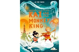 Kai and the Monkey King (Brownstone's Mythical Collection, 3): Joe Todd-Stanton