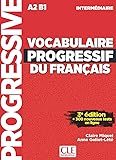 Vocabulaire progressif du français - Niveau intermédiaire (A2/B1) - Livre + CD + Appli-web - 3ème édition