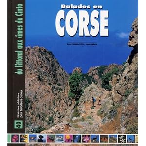 Les plus belles balades en Corse : 40 Itinéraires pédestres pour balladeurs curieux Livre en Ligne Les plus belles balades en Corse : 40 Itinéraires pédestres pour balladeurs curieux Livre en Ligne - Telecharger Ebook