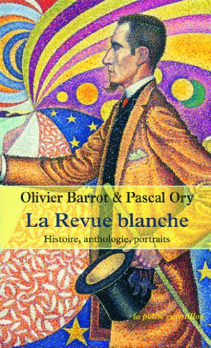 Download La Revue blanche: Histoire, anthologie, portraits (1889-1903)