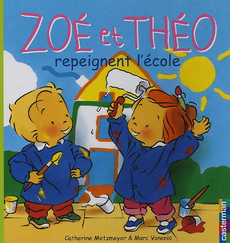 couverture de : Zo&eacute; et Th&eacute;o repeignent l'&eacute;cole